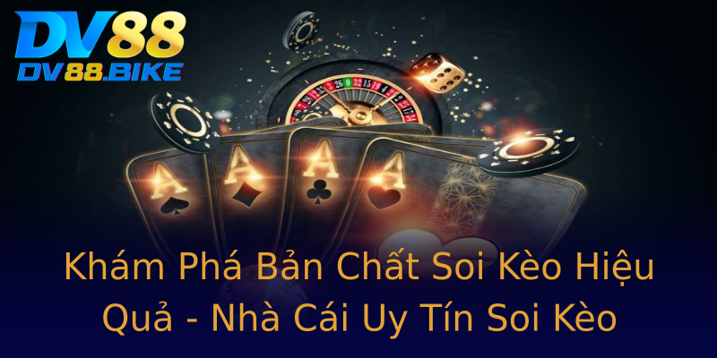 Khám Phá Bản Chất Soi Kèo Hiệu Quả - Nhà Cái Uy Tín Soi Kèo Khám Phá Bản Chất Soi Kèo Hiệu Quả - Nhà Cái Uy Tín Soi Kèo